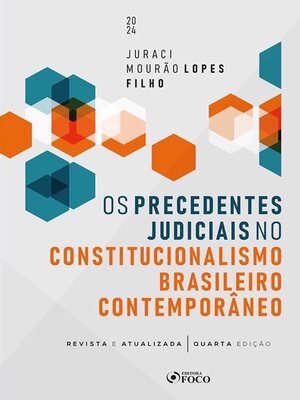 cover image of Os precedentes judiciais no constitucionalismo brasileiro contemporâneo